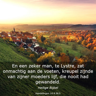 Picture 03 - Handelingen 14:8 NLD - En een zeker man, te Lystre, zat onmachtig aan de - Bible Verse Picture