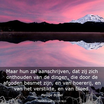 Picture 03 - Handelingen 15:20 NLD - Maar hun zal aanschrijven, dat zij zich onthouden - Bible Verse Picture