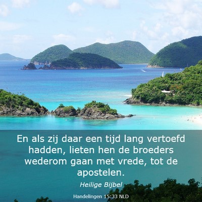 Picture 03 - Handelingen 15:33 NLD - En als zij daar een tijd lang vertoefd hadden, - Bible Verse Picture