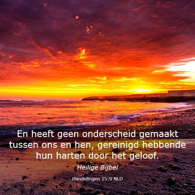 Picture 03 - Handelingen 15:9 NLD - En heeft geen onderscheid gemaakt tussen ons en - Bible Verse Picture