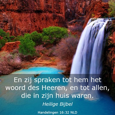 Picture 03 - Handelingen 16:32 NLD - En zij spraken tot hem het woord des Heeren, en - Bible Verse Picture