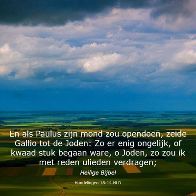 Picture 03 - Handelingen 18:14 NLD - En als Paulus zijn mond zou opendoen, zeide - Bible Verse Picture