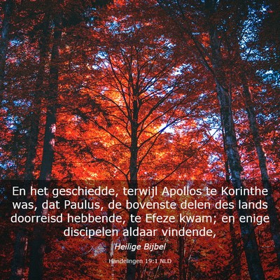 Picture 03 - Handelingen 19:1 NLD - En het geschiedde, terwijl Apollos te Korinthe - Bible Verse Picture