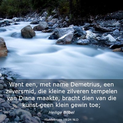 Picture 03 - Handelingen 19:24 NLD - Want een, met name Demetrius, een zilversmid, die - Bible Verse Picture