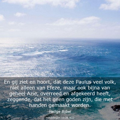 Picture 03 - Handelingen 19:26 NLD - En gij ziet en hoort, dat deze Paulus veel volk, - Bible Verse Picture