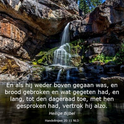 Picture 03 - Handelingen 20:11 NLD - En als hij weder boven gegaan was, en brood - Bible Verse Picture