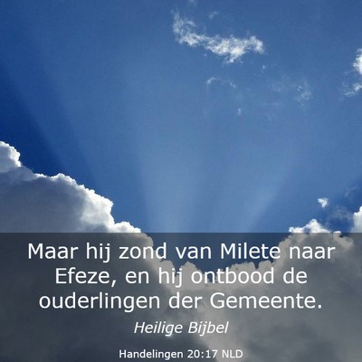 Picture 03 - Handelingen 20:17 NLD - Maar hij zond van Milete naar Efeze, en hij - Bible Verse Picture