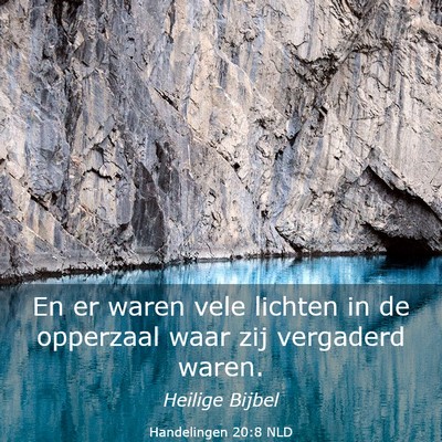 Picture 03 - Handelingen 20:8 NLD - En er waren vele lichten in de opperzaal waar zij - Bible Verse Picture