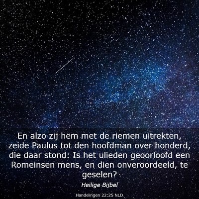 Picture 03 - Handelingen 22:25 NLD - En alzo zij hem met de riemen uitrekten, zeide - Bible Verse Picture