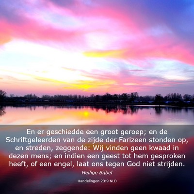 Picture 03 - Handelingen 23:9 NLD - En er geschiedde een groot geroep; en de - Bible Verse Picture