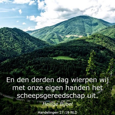 Picture 03 - Handelingen 27:19 NLD - En den derden dag wierpen wij met onze eigen - Bible Verse Picture