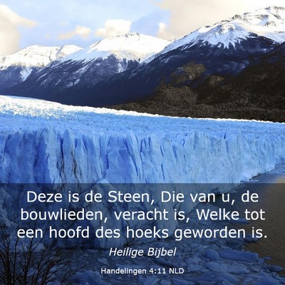 Picture 03 - Handelingen 4:11 NLD - Deze is de Steen, Die van u, de bouwlieden, - Bible Verse Picture