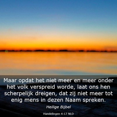 Picture 03 - Handelingen 4:17 NLD - Maar opdat het niet meer en meer onder het volk - Bible Verse Picture