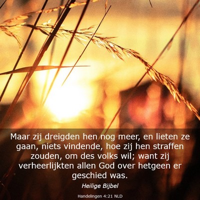 Picture 03 - Handelingen 4:21 NLD - Maar zij dreigden hen nog meer, en lieten ze - Bible Verse Picture