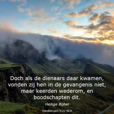 Picture 03 - Handelingen 5:22 NLD - Doch als de dienaars daar kwamen, vonden zij hen - Bible Verse Picture