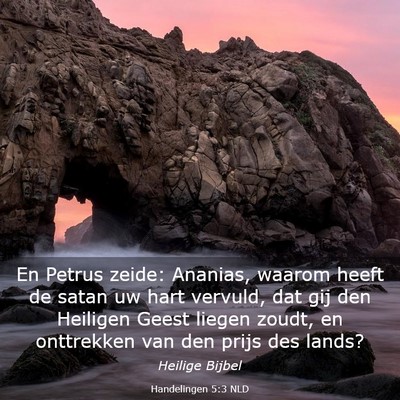 Picture 03 - Handelingen 5:3 NLD - En Petrus zeide: Ananias, waarom heeft de satan - Bible Verse Picture