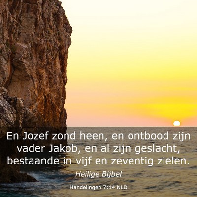 Picture 03 - Handelingen 7:14 NLD - En Jozef zond heen, en ontbood zijn vader Jakob, - Bible Verse Picture