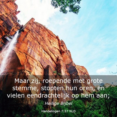 Picture 03 - Handelingen 7:57 NLD - Maar zij, roepende met grote stemme, stopten hun - Bible Verse Picture