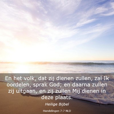 Picture 03 - Handelingen 7:7 NLD - En het volk, dat zij dienen zullen, zal Ik - Bible Verse Picture