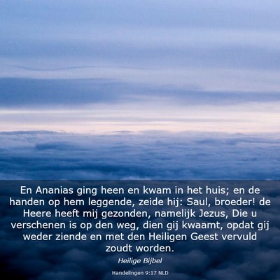 Picture 03 - Handelingen 9:17 NLD - En Ananias ging heen en kwam in het huis; en de - Bible Verse Picture