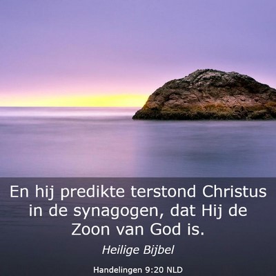 Picture 03 - Handelingen 9:20 NLD - En hij predikte terstond Christus in de - Bible Verse Picture