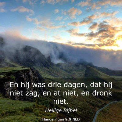 Picture 03 - Handelingen 9:9 NLD - En hij was drie dagen, dat hij niet zag, en at - Bible Verse Picture