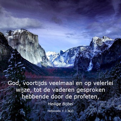 Picture 03 - Hebreeën 1:1 NLD - God, voortijds veelmaal en op velerlei wijze, tot - Bible Verse Picture