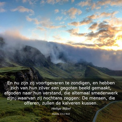 Picture 03 - Hosea 13:2 NLD - En nu zijn zij voortgevaren te zondigen, en - Bible Verse Picture