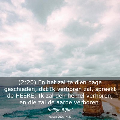 Picture 03 - Hosea 2:21 NLD - (2:20) En het zal te dien dage geschieden, dat Ik - Bible Verse Picture