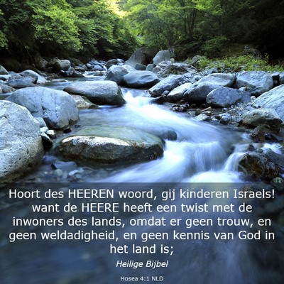 Picture 03 - Hosea 4:1 NLD - Hoort des HEEREN woord, gij kinderen Israels! - Bible Verse Picture
