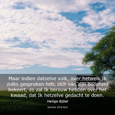 Picture 03 - Jeremia 18:8 NLD - Maar indien datzelve volk, over hetwelk Ik zulks - Bible Verse Picture