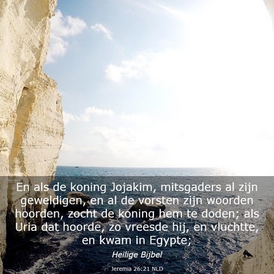 Picture 03 - Jeremia 26:21 NLD - En als de koning Jojakim, mitsgaders al zijn - Bible Verse Picture