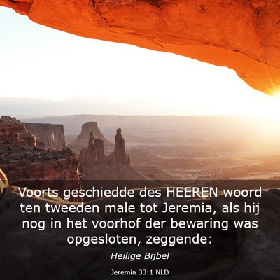 Picture 03 - Jeremia 33:1 NLD - Voorts geschiedde des HEEREN woord ten tweeden - Bible Verse Picture