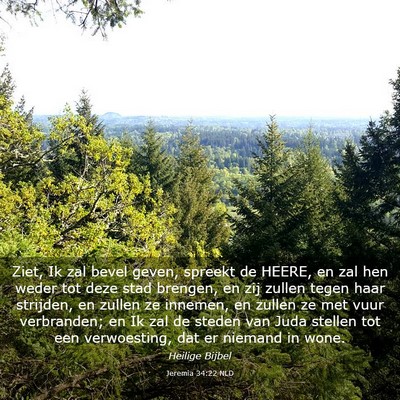 Picture 03 - Jeremia 34:22 NLD - Ziet, Ik zal bevel geven, spreekt de HEERE, en - Bible Verse Picture