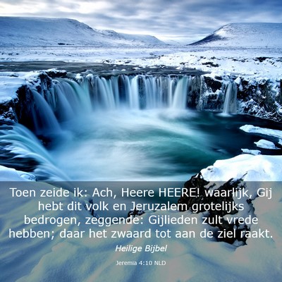 Picture 03 - Jeremia 4:10 NLD - Toen zeide ik: Ach, Heere HEERE! waarlijk, Gij - Bible Verse Picture
