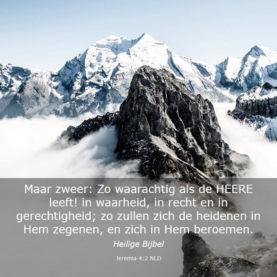 Picture 03 - Jeremia 4:2 NLD - Maar zweer: Zo waarachtig als de HEERE leeft! in - Bible Verse Picture