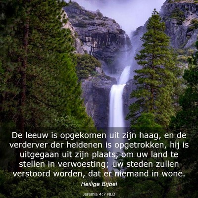 Picture 03 - Jeremia 4:7 NLD - De leeuw is opgekomen uit zijn haag, en de - Bible Verse Picture