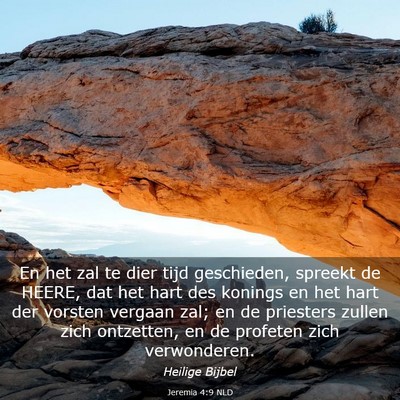 Picture 03 - Jeremia 4:9 NLD - En het zal te dier tijd geschieden, spreekt de - Bible Verse Picture