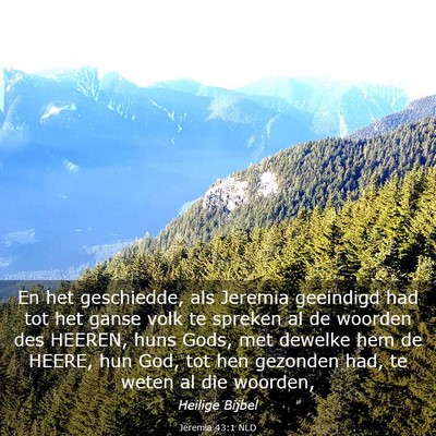Picture 03 - Jeremia 43:1 NLD - En het geschiedde, als Jeremia geeindigd had tot - Bible Verse Picture