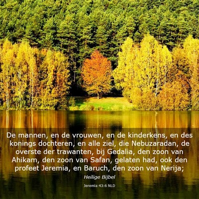 Picture 03 - Jeremia 43:6 NLD - De mannen, en de vrouwen, en de kinderkens, en - Bible Verse Picture