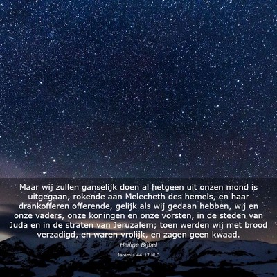 Picture 03 - Jeremia 44:17 NLD - Maar wij zullen ganselijk doen al hetgeen uit - Bible Verse Picture