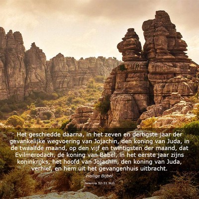 Picture 03 - Jeremia 52:31 NLD - Het geschiedde daarna, in het zeven en dertigste - Bible Verse Picture