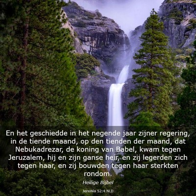 Picture 03 - Jeremia 52:4 NLD - En het geschiedde in het negende jaar zijner - Bible Verse Picture