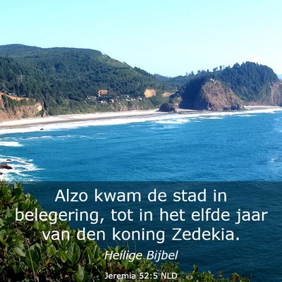 Picture 03 - Jeremia 52:5 NLD - Alzo kwam de stad in belegering, tot in het elfde - Bible Verse Picture