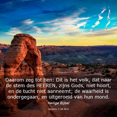 Picture 03 - Jeremia 7:28 NLD - Daarom zeg tot hen: Dit is het volk, dat naar de - Bible Verse Picture