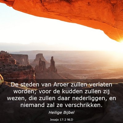 Picture 03 - Jesaja 17:2 NLD - De steden van Aroer zullen verlaten worden; voor - Bible Verse Picture