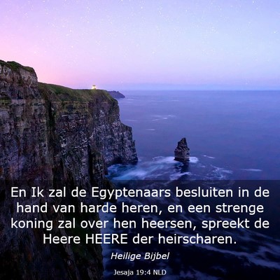 Picture 03 - Jesaja 19:4 NLD - En Ik zal de Egyptenaars besluiten in de hand van - Bible Verse Picture