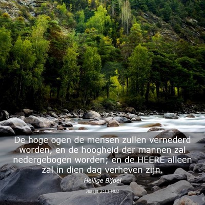 Picture 03 - Jesaja 2:11 NLD - De hoge ogen de mensen zullen vernederd worden, - Bible Verse Picture
