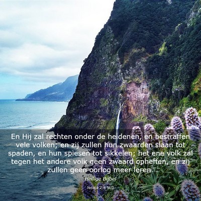 Picture 03 - Jesaja 2:4 NLD - En Hij zal rechten onder de heidenen, en - Bible Verse Picture