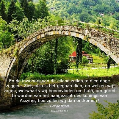 Picture 03 - Jesaja 20:6 NLD - En de inwoners van dit eiland zullen te dien dage - Bible Verse Picture